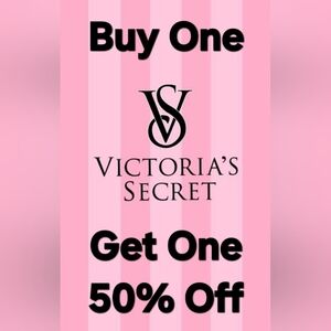 ALL Victoria's Secret is BOGO 50% Off!